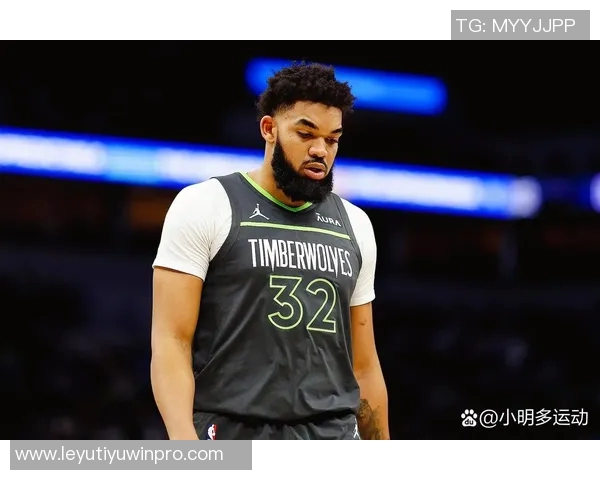 唐斯谈重返森林狼感受看到球衣上没有自己名字倍感奇怪 唐斯谈重返森林狼感受看到球衣上没有自己名字倍感奇怪